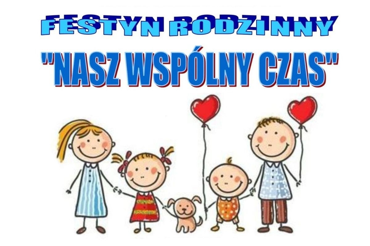 Festyn rodzinny "Nasz wspólny czas" w Łysych (program) - Moja Ostrołęka