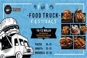Food Truck Festivals w Ostrołęce! Konkurs